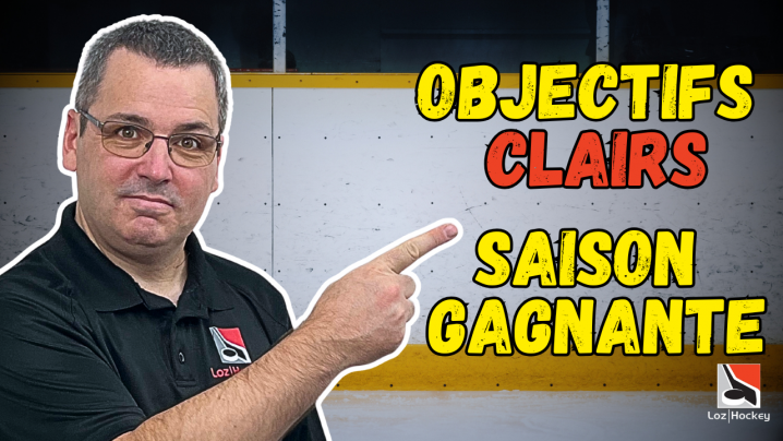 Fixe des objectifs CLAIRS pour ton équipe de hockey (et vois la différence!)